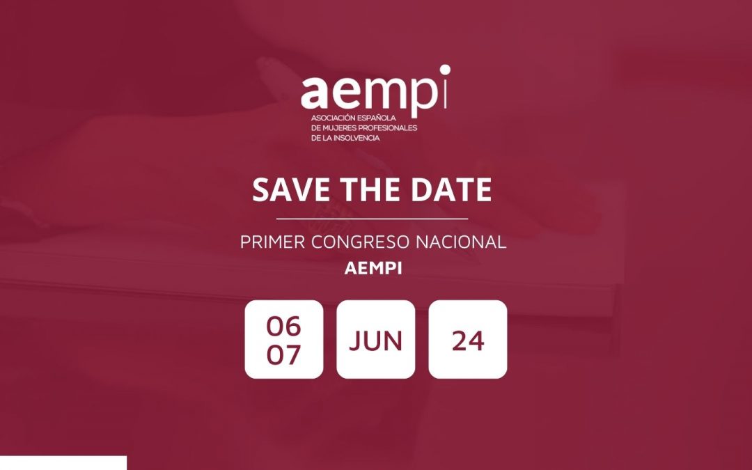 SAVE THE DATE: Primer Congreso Nacional de AEMPI el 6 y 7 de junio