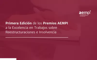 Primera Edición de los Premios AEMPI a la Excelencia en Trabajos sobre Reestructuraciones e Insolvencia